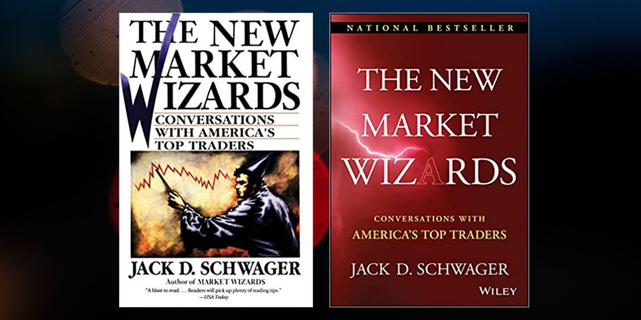 5 Reasons To Love Jack D. Schwager’s Legendary Stock Trading Book “THE NEW MARKET WIZARDS”